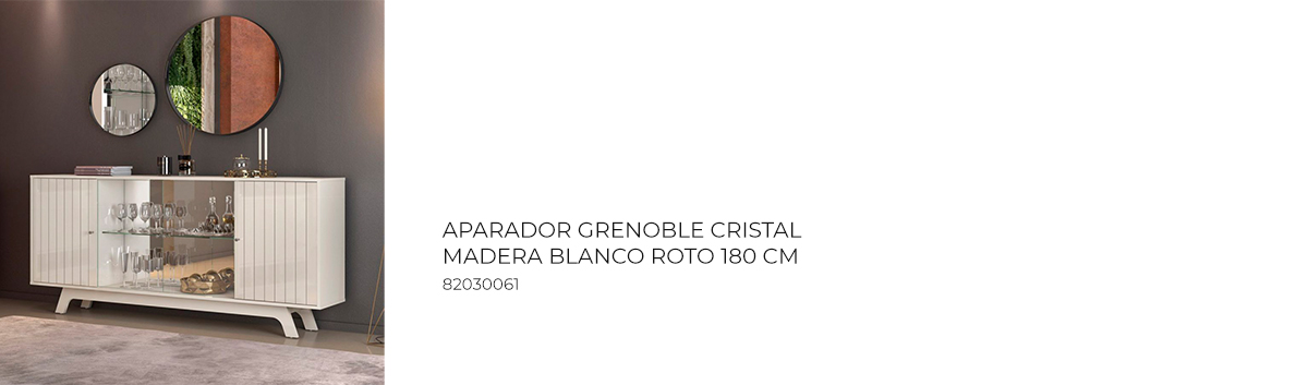 APARADOR GRENOBLE CRISTAL MADERA BLANCO ROTO 180 CM